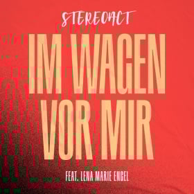 STEREOACT FEAT. LENA MARIE ENGEL - IM WAGEN VOR MIR